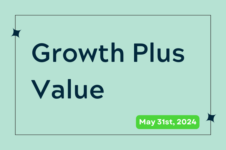 Growth Plus Value factsheet May 2024